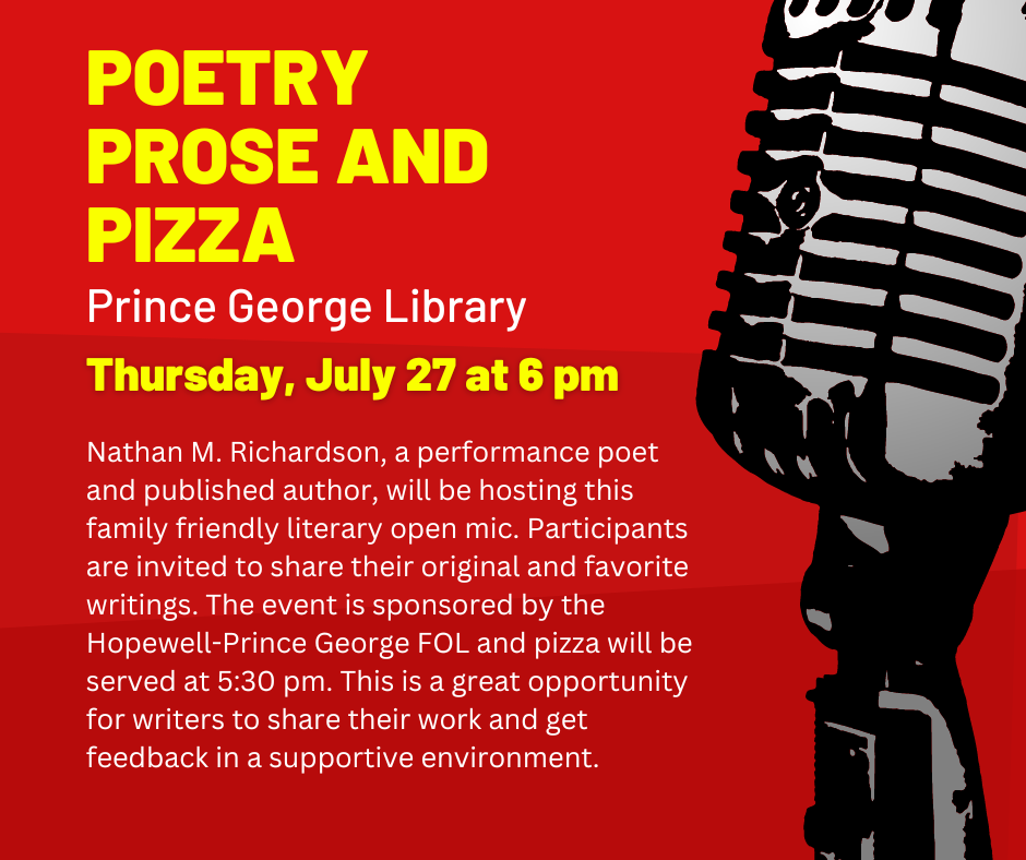 Poetry, Prose, and Pizza at the Prince George Library Thursday, July 27.
